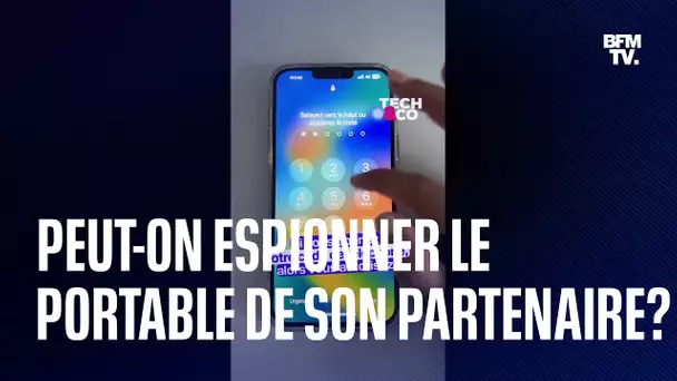 Est-ce qu'on a le droit d'espionner le portable de notre partenaire?