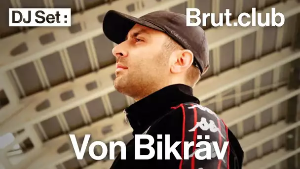 Brut.club : Von Bikräv en DJ set