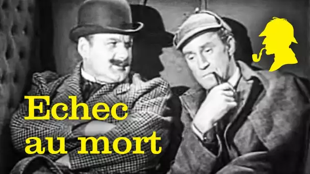 Sherlock Holmes - Echec au mort