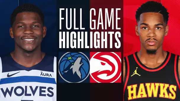 TIMBERWOLVES at HAWKS | FULL GAME HIGHLIGHTS | October 30, 2023