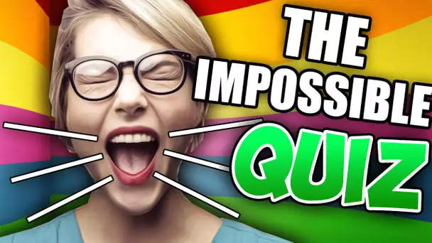 LE JEU LE PLUS DUR AU MONDE ? (The Impossible Quiz)