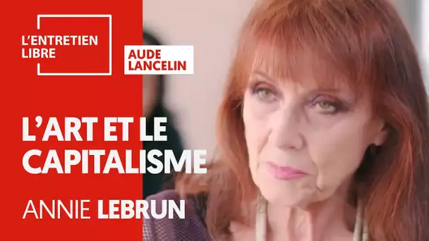 L&#039;ART ET LE CAPITALISME - ANNIE LE BRUN