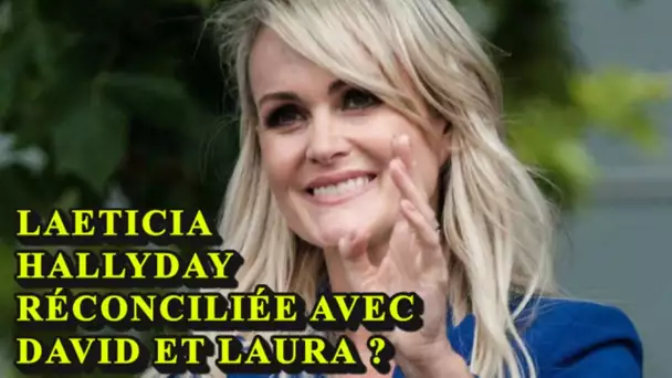 Laeticia Hallyday réconciliée avec David et Laura  Cette phrase qui veut tout dire !