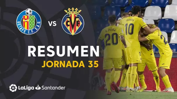 Resumen de Getafe CF vs Villarreal CF (1-3)