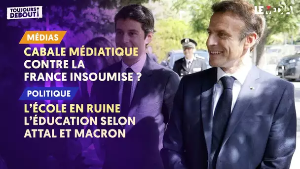 CABALE MÉDIATIQUE CONTRE LA FRANCE INSOUMISE ?/L’ÉCOLE EN RUINE : L'EDUCATION SELON ATTAL ET MACRON