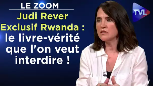 Exclusif Rwanda : le livre-vérité que l'on veut interdire ! - Le Zoom - TVL