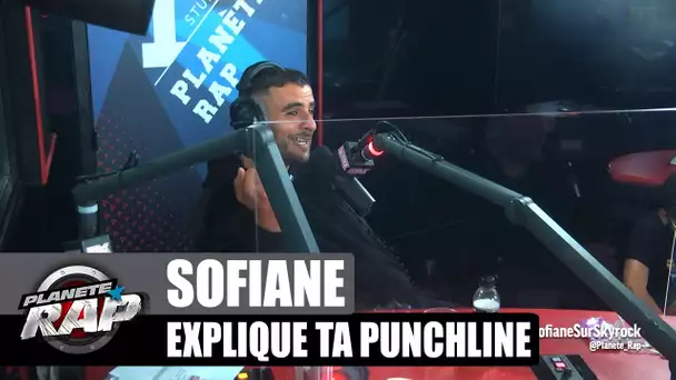 Sofiane - Explique ta punchline ! #PlanèteRap