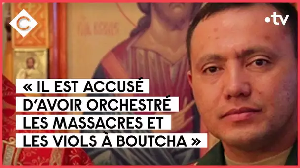 Ukraine : qui est le « boucher de Boutcha » ? - C à vous - 07/04/2022