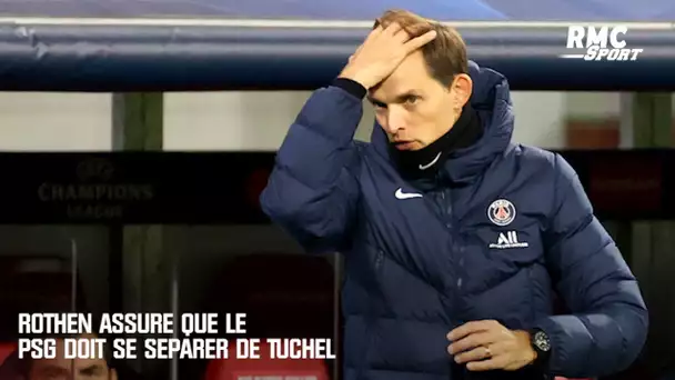 Rothen assure que le PSG doit se séparer de Tuchel