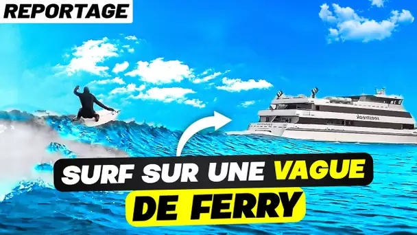 Ils surfent les vagues les plus folles ! (ferry, lacs, rivières) ft Erwan Simon