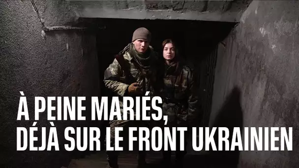 Ces Ukrainiens ont avancé leur mariage de 3 mois pour partir combattre unis sur le front