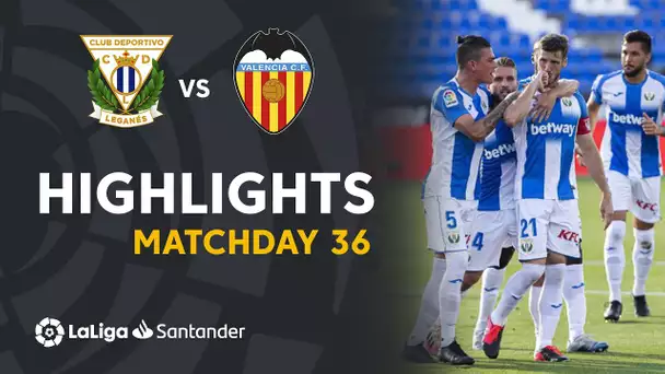 Highlights CD Leganés vs Valencia CF (1-0)