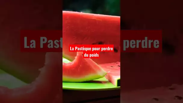 La pastèque pour perdre du poids