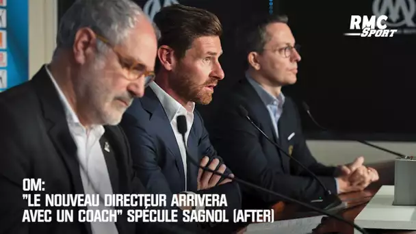 OM: "Le nouveau directeur va arriver avec un coach" spécule Sagnol