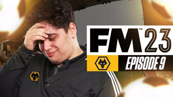 UN DÉBUT DE CHAMPIONNAT CATASTROPHIQUE AVEC LES WOLVES (Football Manager) #9