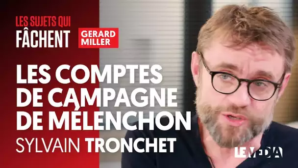 LES COMPTE DE CAMPAGNE DE MÉLENCHON - SYLVAIN TRONCHET