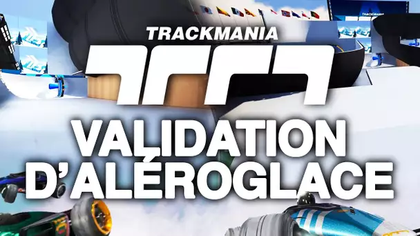 Trackmania #23 : Validation d'Aléroglace