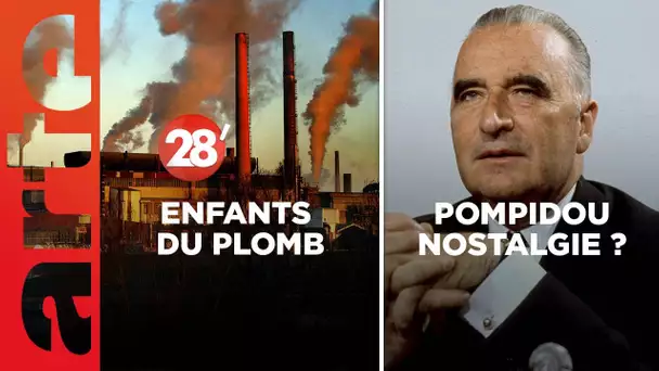 Les enfants du plomb / Faut-il succomber à la nostalgie des années Pompidou ? - 28 Minutes - ARTE