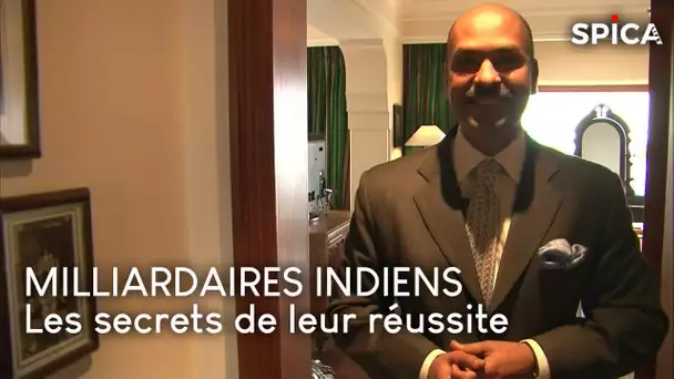 De rien à milliardaires : les secrets de réussite des magnats indiens