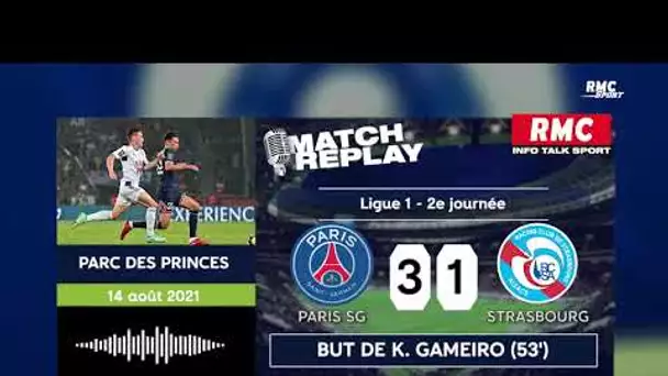PSG 4-2 Strasbourg : Le goal replay avec les commentaires RMC