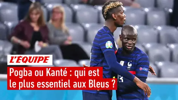 Pogba ou Kanté : Qui manquerait le plus aux Bleus ?