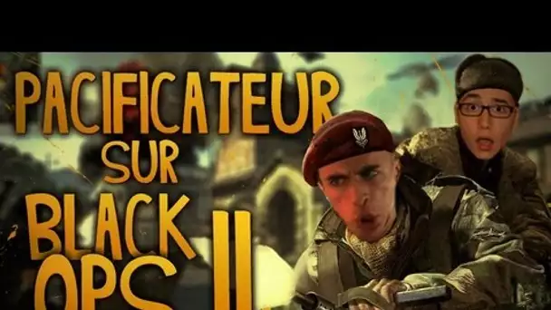 Black Ops 2 en mode pacificateur ! - Une partie dans la peau de SqueeZie & FeZzo