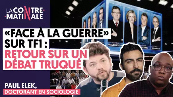 FACE À LA GUERRE SUR TF1 : RETOUR SUR UN DÉBAT TRUQUÉ | CONTRE-MATINALE #109