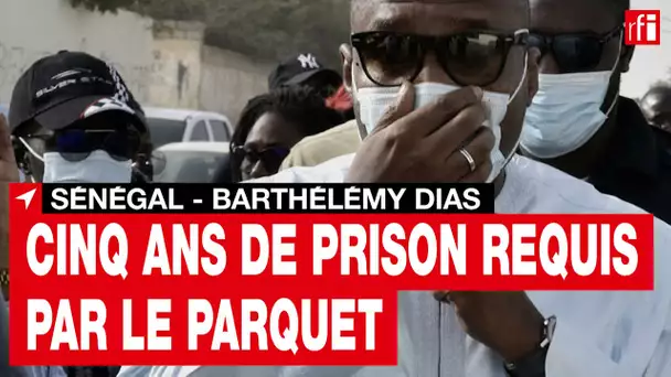 Sénégal : cinq ans de prison requis par le parquet contre Barthélémy Dias • RFI