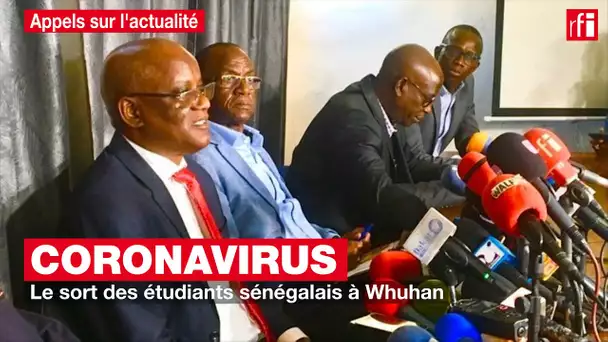Coronavirus : le sort des étudiants sénégalais à Whuhan