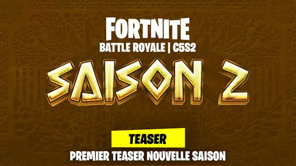 FORTNITE SAISON 2 CHAPITRE 5 : LES PREMIERS TEASER ! (FORTNITE NEWS)