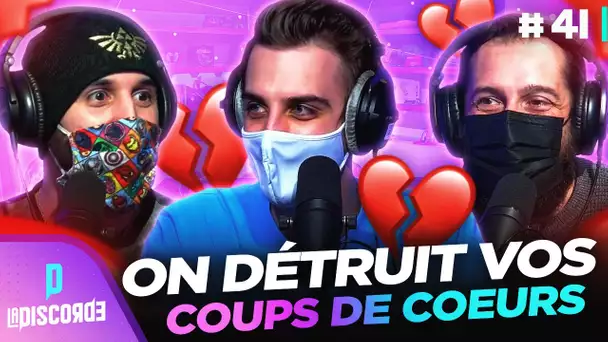 On détruit vos coups de cœurs en live 💔 | La Discorde #41