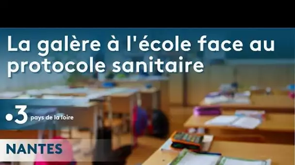 Nantes : la galère des parents d'élèves avec le protocole Covid.