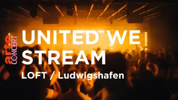 UWS Global #28 Ludwigshafen LOFT – ARTE Concert