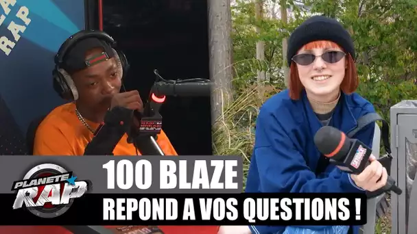 100 Blaze ne SAIT PAS PARLER ANGLAIS ? Il répond à VOS questions ! #PlanèteRap