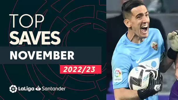 TOP PARADAS Noviembre LaLiga Santander 2022/2023