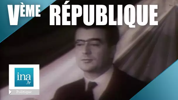 L'histoire de la Vème République | Archive INA