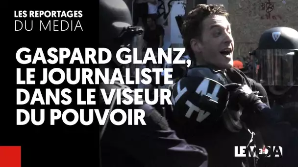 GASPARD GLANZ : LE JOURNALISTE DANS LE VISEUR DU POUVOIR