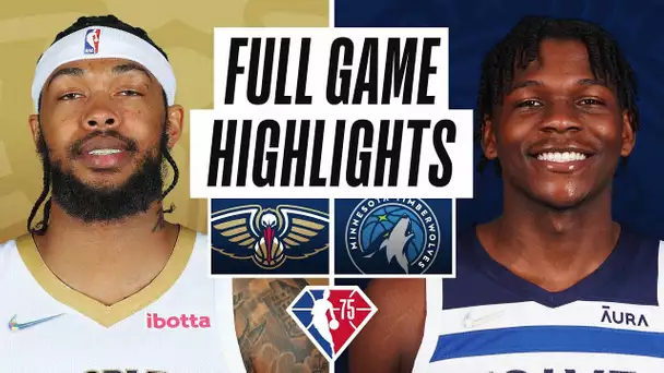 PELICANS at TIMBERWOLVES | FULL GAME HIGHLIGHTS | October 25, 2021