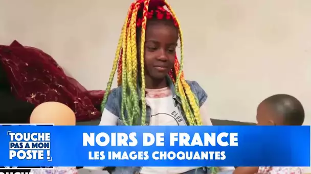Noirs en France, les images choquantes