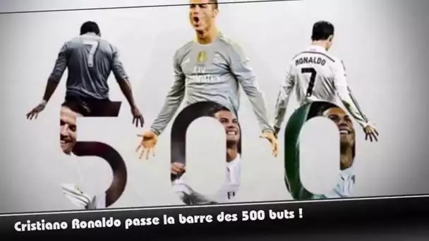 Cristiano Ronaldo passe la barre des 500 buts !