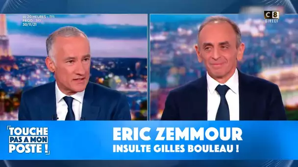 "Conn**d" : Eric Zemmour insulte Gilles Bouleau !
