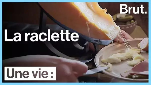 Une vie : la raclette