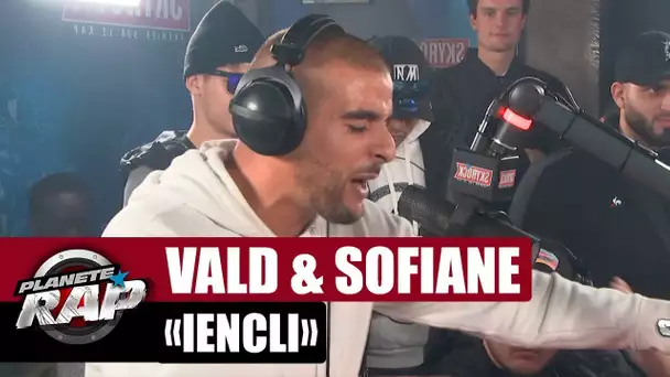 Vald & Sofiane "Iencli" #PlanèteRap