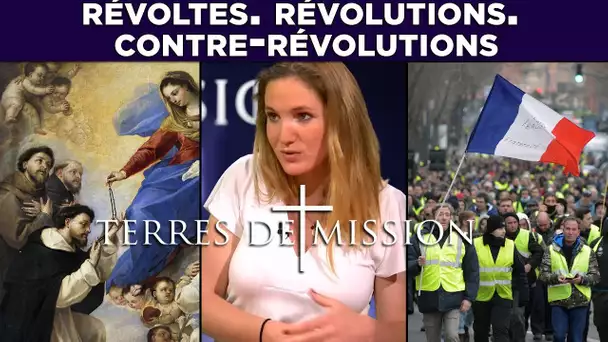 Révoltes. Révolutions. Contre-Révolutions - Terres de Mission n° 133