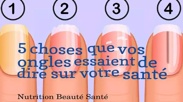 5 choses que vos ongles essaient de dire sur votre santé