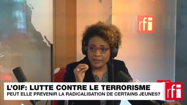 L’OIF : comment lutter contre le terrorisme