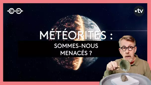 ☄️ Météorites : sommes-nous menacés ?