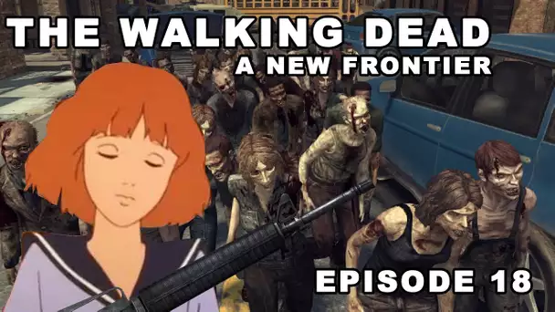 Walking Dead a New Frontier -  Episode 18 -  Happy ending ... ou pas. (FIN)