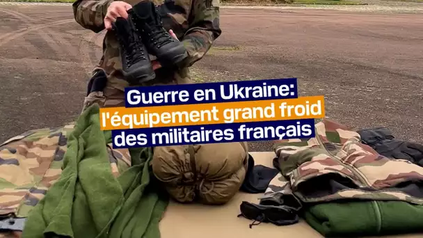 L'armée française nous dévoile le paquetage "grand froid" des soldats envoyés sur le flanc est