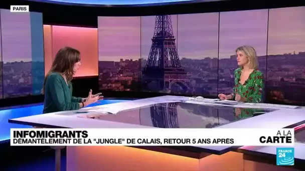 France : retour sur le démantèlement de "jungle" de Calais cinq ans après • FRANCE 24